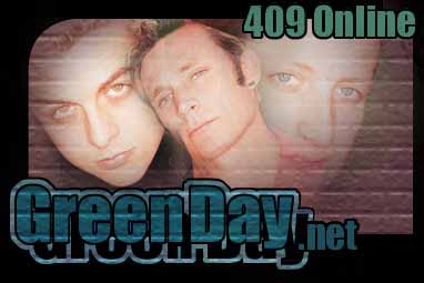 409 Online - http://www.GreenDay.net